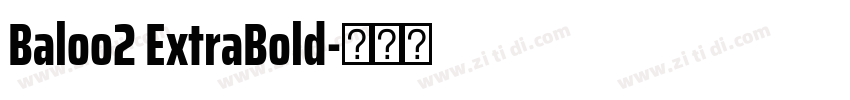 Baloo2 ExtraBold字体转换